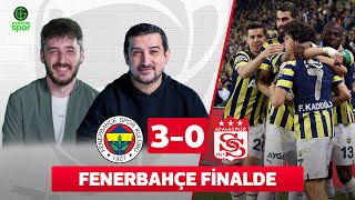 Fenerbahçe 3-0 D.G. Sivasspor | Serhat Akın & Berkay Tokgöz @GurmeSpor