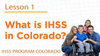 What is IHSS in Colorado? In-Home Support Services Explained (2026)