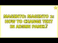 Magento: Magento 2: How to change text in admin panel?