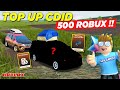 TOP UP 500 ROBUX CDID UPDATE SAMBIL OFFROAD MOBIL CUMI !! ADA HADIAH 5 MILIAR - Roblox Indonesia