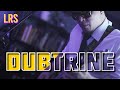 Dubtrine Live on Long River Sessions