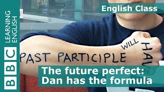 The future perfect - BBC English Class