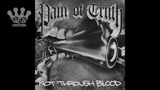 [EGxHC] Pain of Truth - Not Through Blood - 2023 (Full Album)