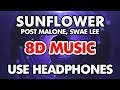 Post Malone, Swae Lee - Sunflower (8D MUSIC) Spider-Man: Into the Spider-Verse