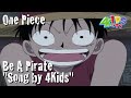 One Piece - Be A Pirate - Song from 4Kids