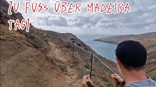 105 km Madeira Überquerung: Tag 1 - Endet am Anfang