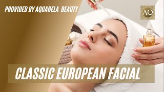 Free Classic European Facial Tutorial