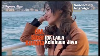 Keluhan Jiwa Ida Laila | Sinar Kemala