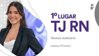 TJ-RN: Conheça Isabela Pinheiro, aprovada em 1° lugar para Técnico Judiciário - Área Judiciária