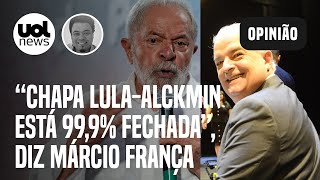 Márcio França fala em compor com Haddad; 'noivado longo de Lula e Alckmin é positivo', diz Sakamoto