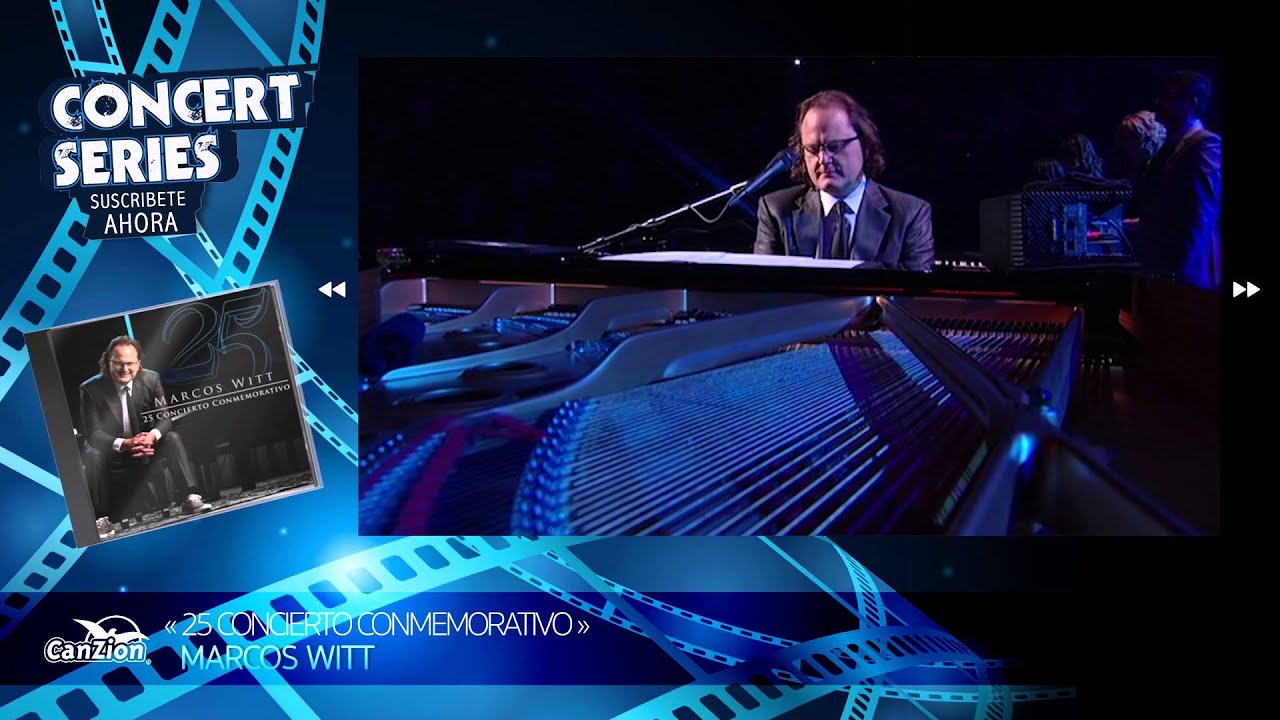 Intro 25 Conmemorativo Marcos Witt Youtube Music