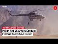 Indian And US Armies Conduct ‘Yuddh Abhyas’ Exercise Less Than 100 km From China Border