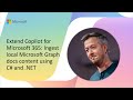 Extend Copilot for Microsoft 365: Ingest local Microsoft Graph docs content using C# and .NET