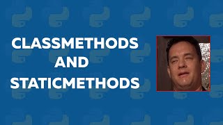 Python OOPS Concepts 4 - Classmethods and staticmethods | Object Oriented Programming