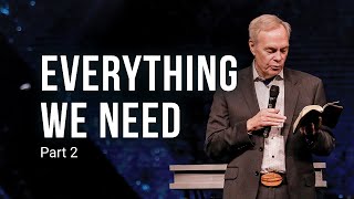 Everything We Need (Pt2) | Andrew Wommack | ResLife Church