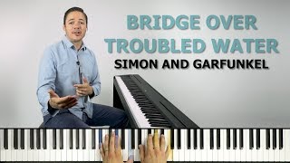How to play 'Bridge Over Troubled Water' by Simon and Garfunkel on the piano -- Playground Sessions
