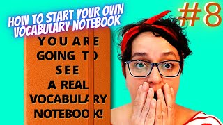 #8 - A Sample Notebook - How to start your own vocabulary notebook - [SERIES]