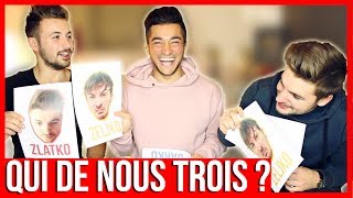 QUI DE NOUS TROIS ? | AVEC MES FRÈRES