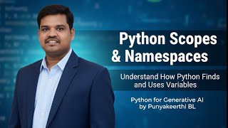 Python Scopes & Namespaces Explained | Master Variable Access in Python | Python for Generative AI