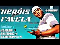 mc daleste heróis da favela dj ga bhg Áudio oficial