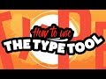 How to use the Type Tool in Adobe Illustrator CC