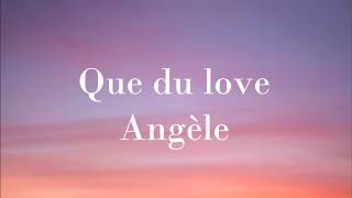 Angèle - Que du love (audio)