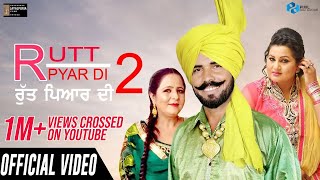 Rutt Pyar Di 2 Official Video | Harbans Chhatta & Parveen Bharta | Latest Punjabi Song 2020