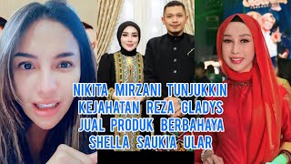 Geger!! Nikita Mirzani Tunjukkin Kejahatan Reza Gladys Jual Produk Berbahaya Shella Saukia Ular