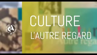 Culture l'autre regard  l  02-02-2025