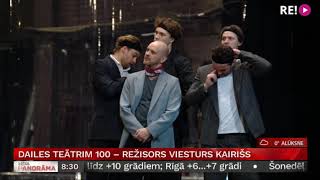 Dailes teātrim 100 – režisors Viesturs Kairišs