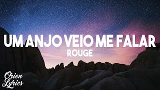Rouge - Um Anjo Veio Me Falar (Letra/Lyrics)