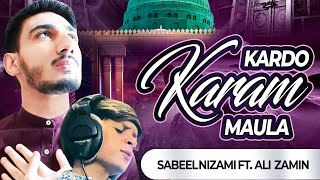 Kardo Karam Maula Medley | Sabeel Nizami Feat. Ali Zamin | Official Hamd Video ᴴᴰ with Translation