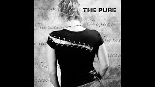 The Pure - The Reason