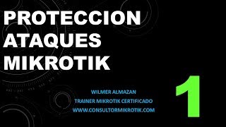 Proteccion Ataques DOS Mikrotik Seguridad Parte  1