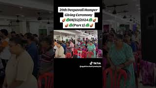 20th Deepavali Hamper Giving Ceremony 08/12/2024 ( Part 1 )