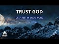 Trust God [Deep Rest In God's Word] Abide in Christ