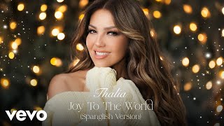 Thalia - Joy To The World (Spanglish Version - Audio)