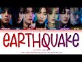 How Would ENHYPEN sing - 'Earthquake' by NCT 127 [Color Coded Lyrics]