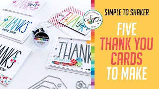 From Simple to Shaker: 5 Thank You Cards