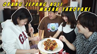 SERUNYA MASAK TAKOYAKI BARENG SAHABAT DAN (CALON) PACAR