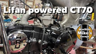 The Moab Honda CT70.  A new Lifan 125cc causes some headaches.   Build video #6