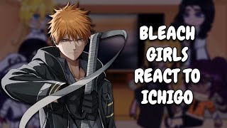 Bleach Girls React To Ichigo Kurosaki || Gacha React