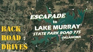 Best kept Secret: Lake Murray  Drive route 377 Oklahoma