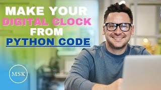 How to Make Digital Clock using Python | Python Project for Beginners in Hindi | Urdu