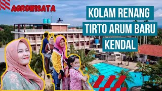 Kolam Renang Tirto Arum Baru KENDAL-Tempat Wisata Seru Untuk Keluarga