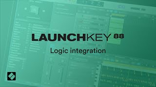 Launchkey 88 - Logic integration // Novation