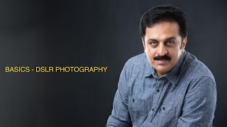 BASICS OF DSLR PHOTOGRAPHY - Part 1 (Malayalam)