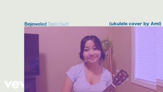 Bejeweled - Taylor Swift (ukulele cover) w/ lyrics
