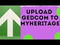 How To Upload A Gedcom File To MyHeritage