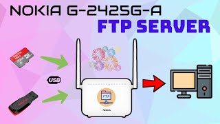 Nokia G-2425G-A ONT FTP Server Setup Guide w/ USB Pendrive, SD Card